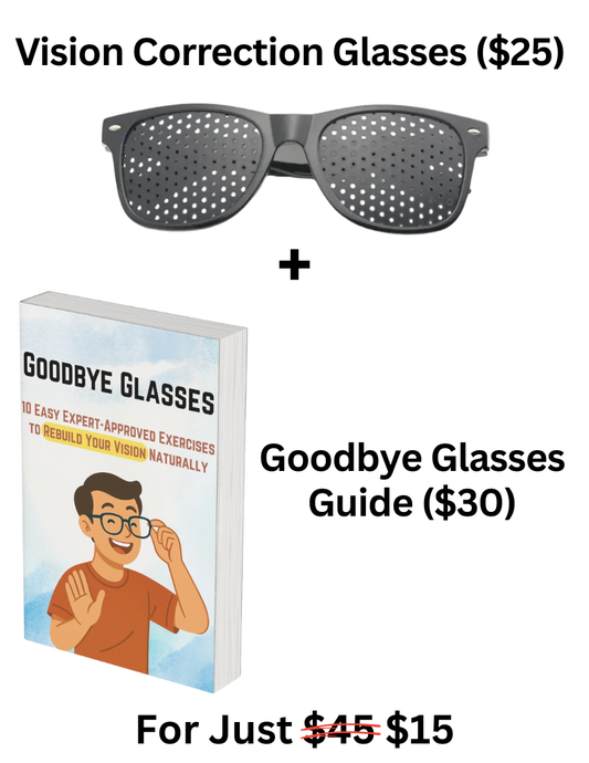 Vision Correction Glasses + Goodbye Glasses: 10 Easy Expert Approved Exercises To Rebuild Your Vision Naturally